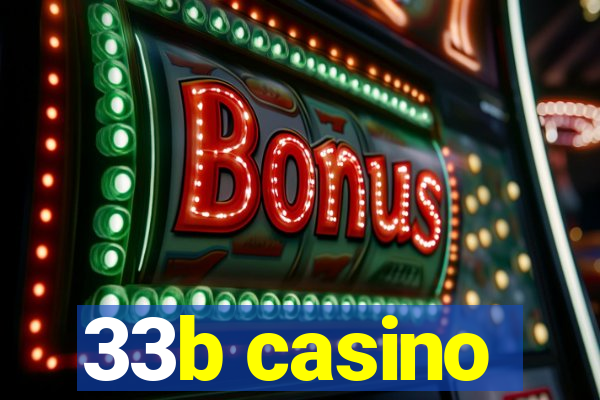 33b casino